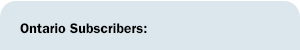 Ontario Subscribers: